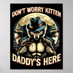 Póster Lobo No Te Preocupes Gatito Papá Está Aquí Meme Ve