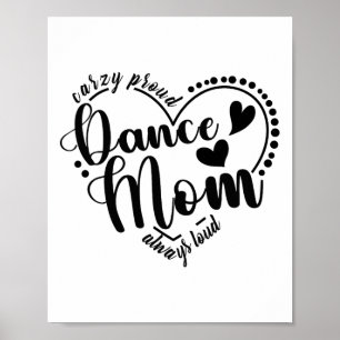 Póster Loca Madre orgullosa de bailar siempre fuerte - Da