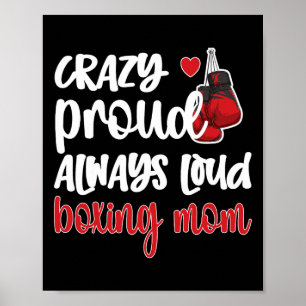 Póster Loca Orgullosa Siempre Loud Boxing Mom