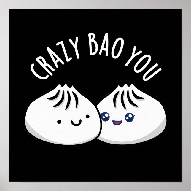 Póster Loco Bao Eres Divertido Dimsum Pun (Frente)