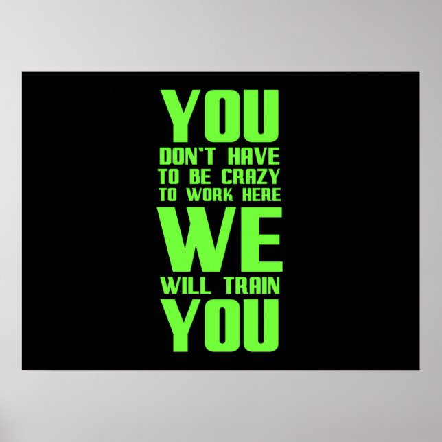 Póster Loco de trabajar aquí regalos graciosos para emple (Frente)