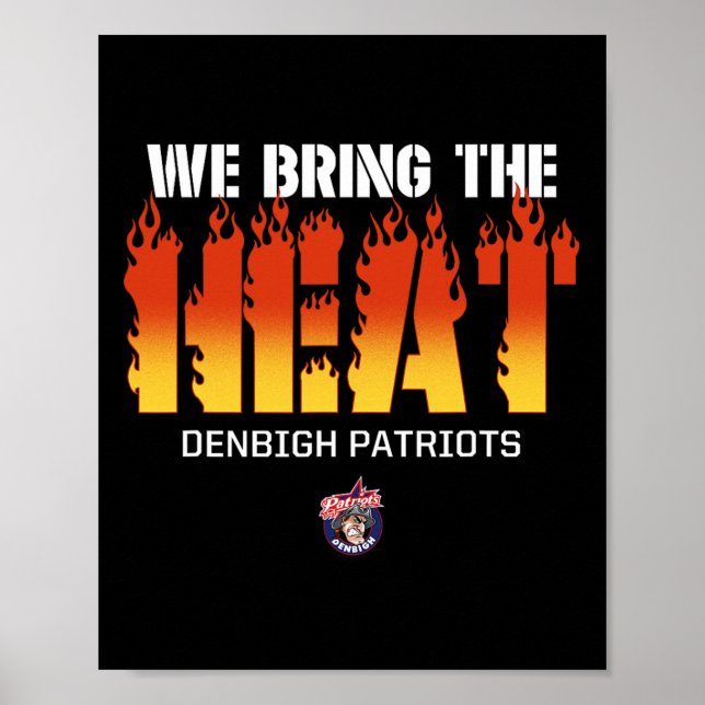 Póster Logo De Denbigh Patriots Le Traemos El Calor (Frente)