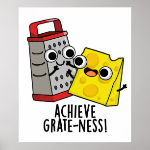 Póster Lograr Grateness Funny Cheese Puns