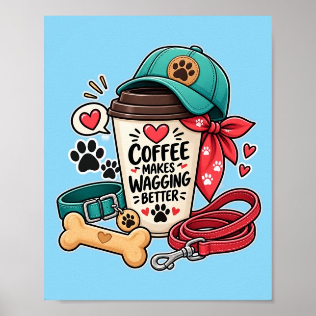 Póster Lona de Mamá de Perro Adorable: El Café Hace que e (Frente)