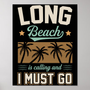 Póster Long Beach está llamando y debo ir California