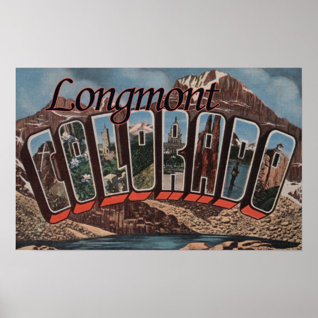 Póster Longmont, Colorado - Escenas de letras grandes (Frente)