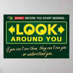 Póster Look around you. an ASL poster.