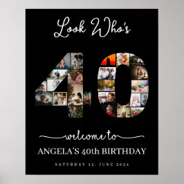 Póster look who's 40 Photo Collage birthday party sign