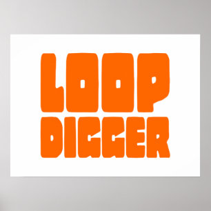 PÓSTER LOOP DIGGER