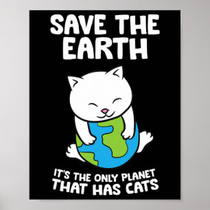 Póster Los amantes del gato salvan la tierra es el único 