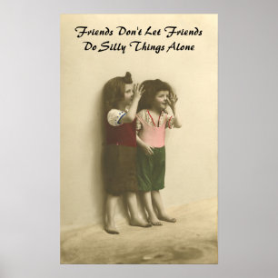 Póster Los amigos no dejan a amigos hacen cosas tontas