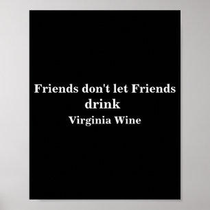 Póster Los amigos no dejan que los amigos beban vino de V