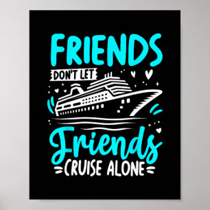 Póster Los amigos no dejan que sus amigos naveguen solos 