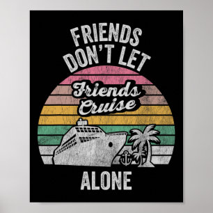 Póster Los amigos no dejan que sus amigos naveguen solos