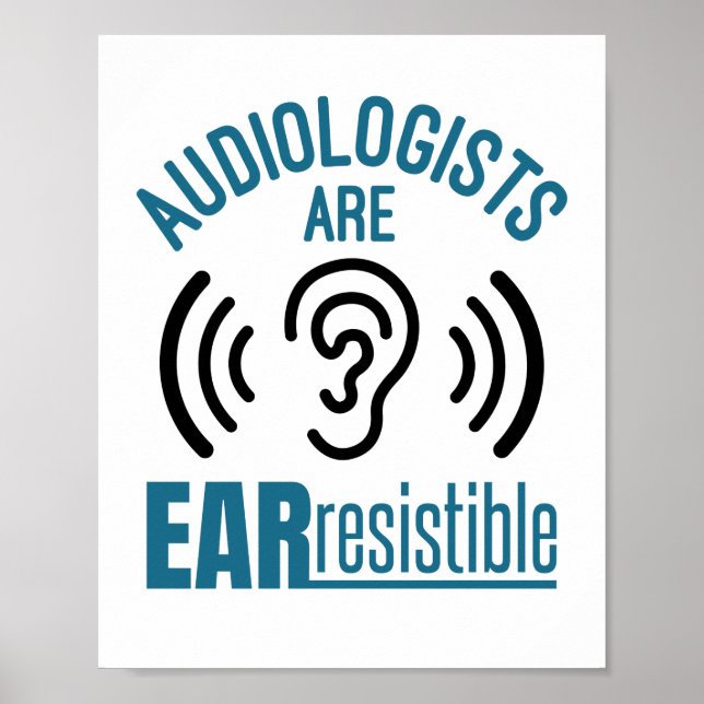 Póster Los Audiólogos Son Una Audiología Difícil Resistib (Frente)