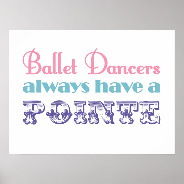 Póster Los bailarines de ballet siempre tienen un poster  (Frente)