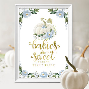 Póster Los bebés son dulces, por favor, tómate un Rótulo