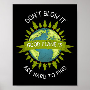 Póster Los buenos planetas del Día De La Tierra Son Difíc