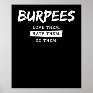 Póster Los Burpees Los Aman Odiarlos Los Hacen Divertidos