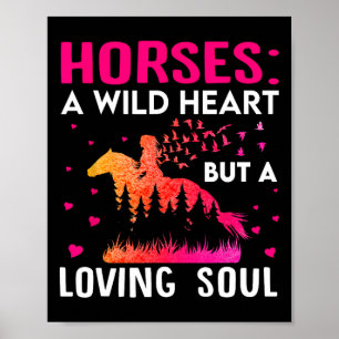 Póster Los Caballos Son Un Corazón Salvaje Pero Un Alma A