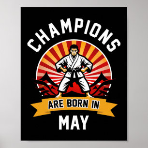 Póster Los Campeones Nacen En Mayo Artes Marciales Karate