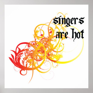 Póster Los cantantes son calientes