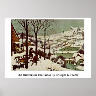 Póster Los Cazadores En La Nieve De Bruegel A. Pieter