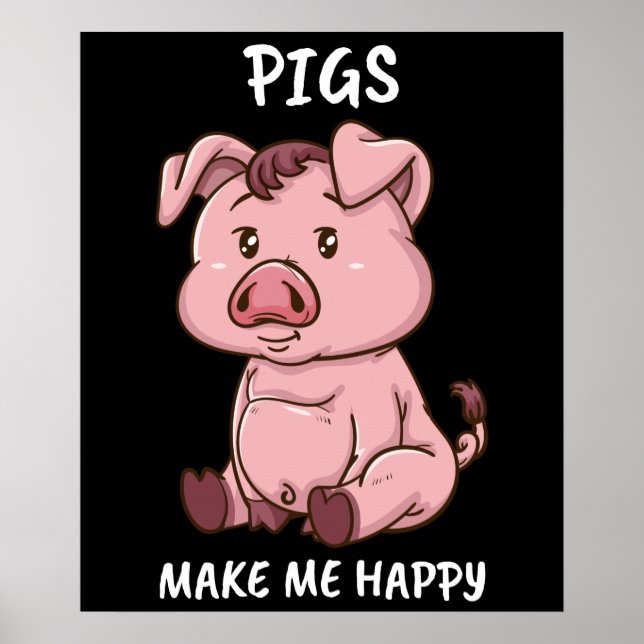 Póster Los cerdos me hacen feliz agricultor Cerdo porcino (Frente)