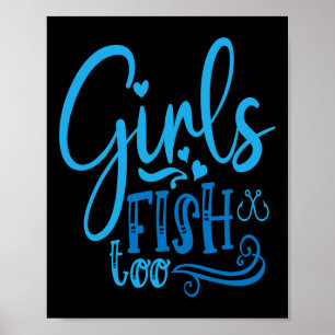 Póster Los chicas pescan demasiado en la pesca de la pesc