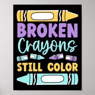 Póster Los Crayones rotos aún tienen un color de salud me