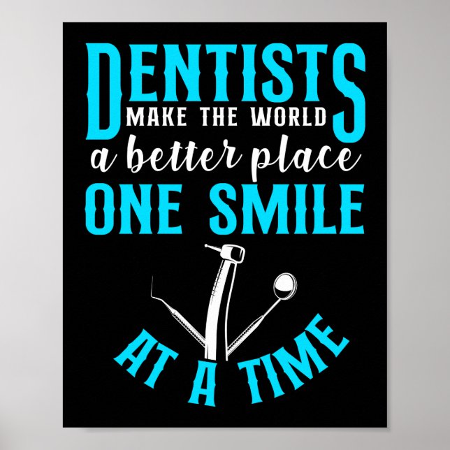 Póster Los Dentistas Dentales Dentistas Hacen Del Mundo U (Frente)