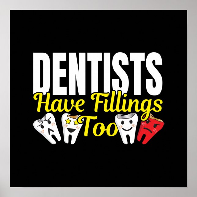 Póster Los Dentistas También Tienen Fillings - Pun De Sen (Frente)