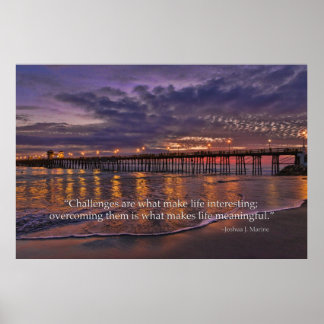 Póster Los desafíos son lo que hace a la vida un Poster i