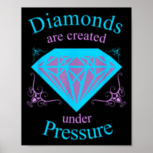 Póster Los Diamantes Se Crean Bajo Presión - Motivación