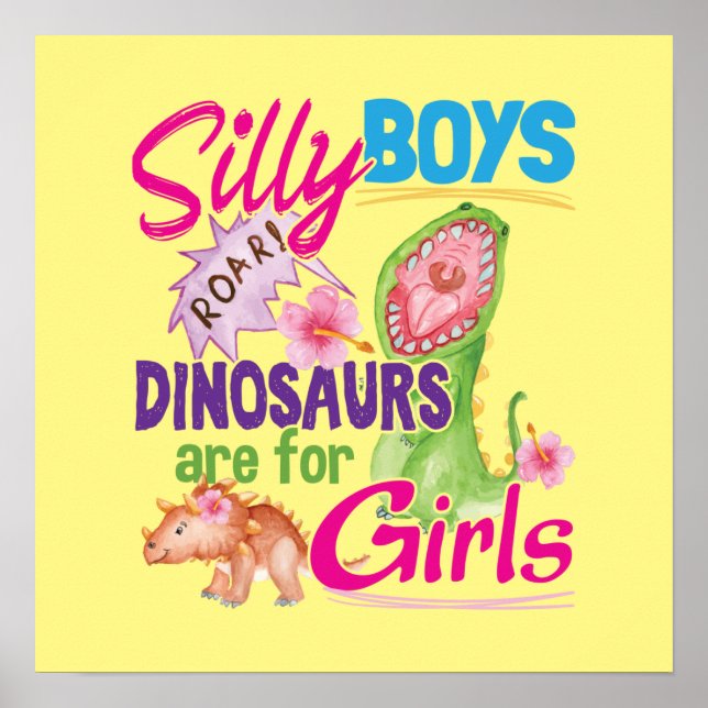 Póster Los dinosaurios de los chicos tontos son para Chic (Frente)