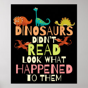 Póster Los Dinosaurios No Leyeron Mira Lo Que Pasó Con El