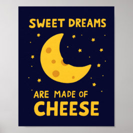 Póster Los dulces sueños están hechos de caprichos de que
