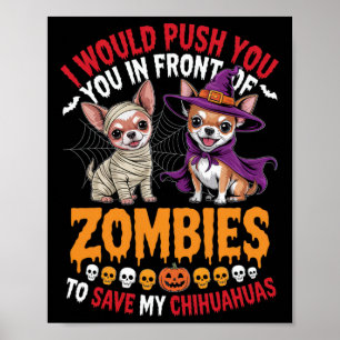Póster Los Empujaría Frente A Los Zombies Propios Chihuah