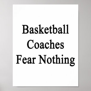 Póster Los entrenadores de baloncesto no temen nada