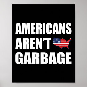 Póster Los estadounidenses no son basura sobre Trump 2024