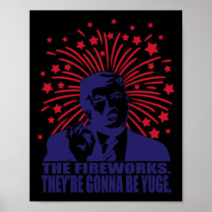 Póster Los fuegos artificiales Serán Yuge Gracioso Trump