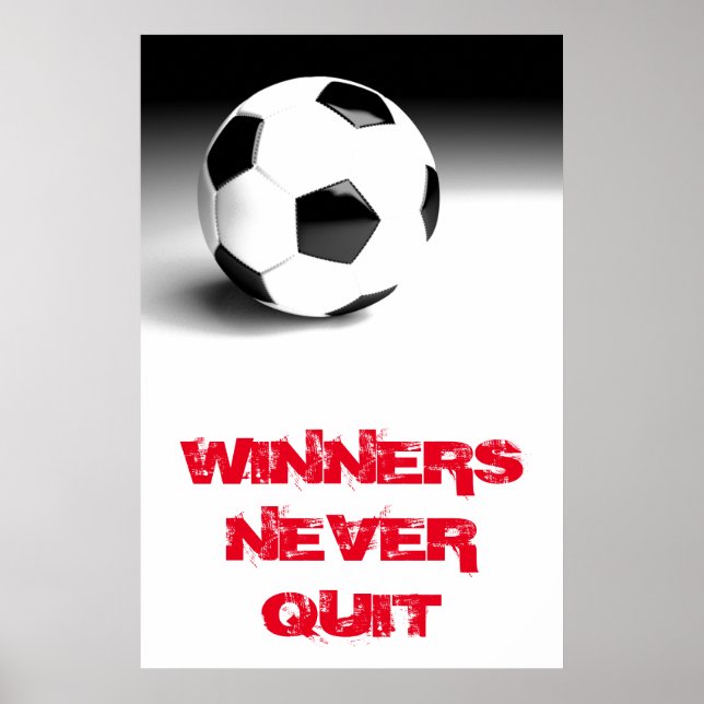 Póster Los ganadores nunca abandonan la pelota de fútbol  (Frente)
