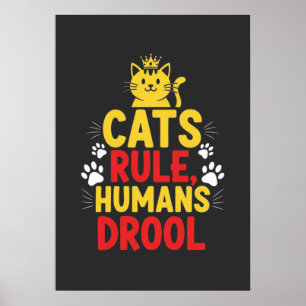 Póster Los Gatos Mandan, Los Humanos Babean