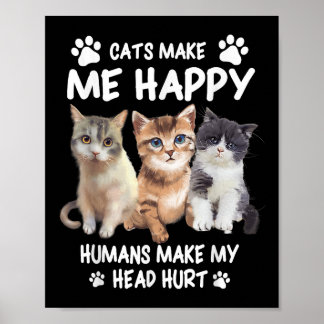 Póster Los Gatos Me Hacen Feliz Diseño De Dueño De Gatito