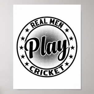 Póster Los hombres de verdad juegan cricket - Jugador de 