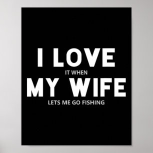 Póster Los Hombres Me Encantan Cuando Mi Esposa Me Permit