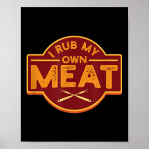 Póster Los Hombres Que Arrojé Mi Propia Carne - Funny Bbq