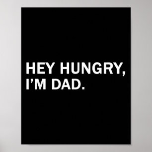 Póster Los hombres tienen hambre, mi papá, papá, papá, pa