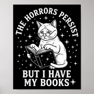 Póster Los horrores persisten pero tengo libros gato dive
