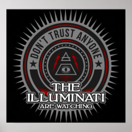Póster Los Illuminati están viendo que no confían en nadi